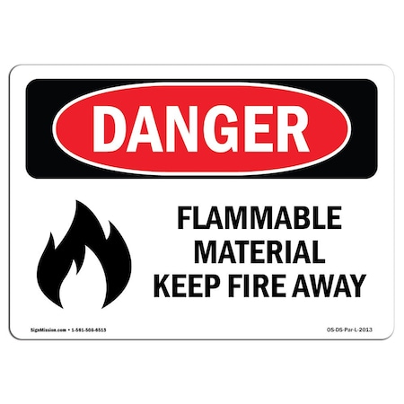 OSHA Danger Sign, Flammable Material Keep Fire Away, 5in X 3.5in Decal
